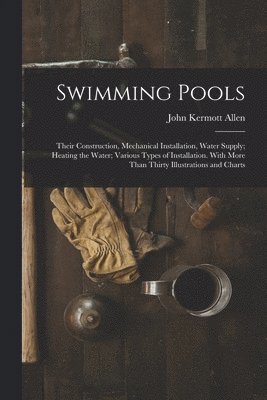 John Kermott Allen - Swimming Pools, Häftad. Tillgänglighet: Lägg i varukorg