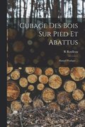 Cubage Des Bois Sur Pied Et Abattus