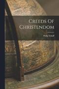 Creeds Of Christendom