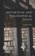 Aesthetical and Philosophical Essays