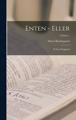 Søren Kierkegaard - Enten - Eller, Inbunden