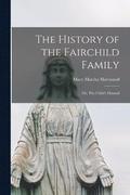 The History of the Fairchild Family; or, The Child's Manual