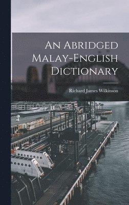 Richard James Wilkinson - Abridged Malay-English Dictionary, Inbunden