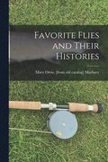 Favorite Flies and Their Histories