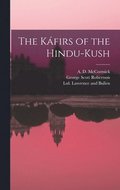 The Kfirs of the Hindu-Kush