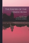 The Kfirs of the Hindu-Kush