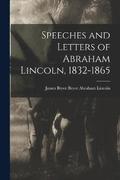 Speeches and Letters of Abraham Lincoln, 1832-1865