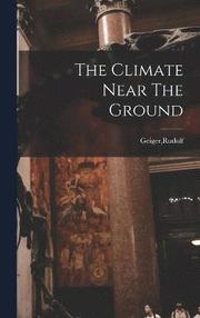 The Climate Near The Ground