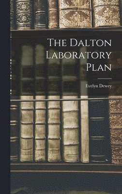 Evelyn Dewey - Dalton Laboratory Plan, Inbunden. Tillgänglighet: Lägg i varukorg