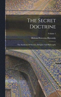 Helena Petrovna Blavatsky - Secret Doctrine, Inbunden