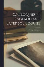 Soliloquies in England and Later Soliloquies