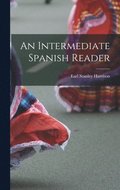 An Intermediate Spanish Reader