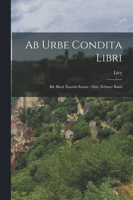Livy - Ab Urbe Condita Libri, Häftad