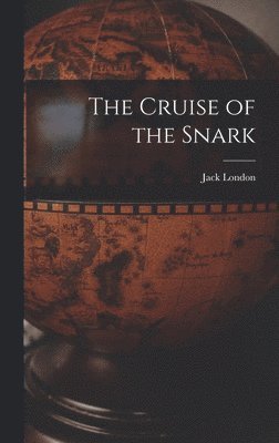 Jack London - Cruise of the Snark, Inbunden