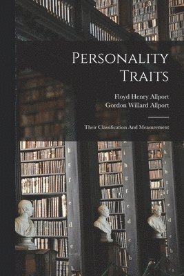 Floyd Henry Allport, Gordon Willard Allport - Personality Traits, Häftad