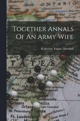 Together Annals Of An Army Wife