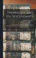 Thomas Joy and His Descendants