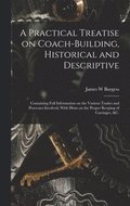 Practical Treatise on Coach-building, Historical and Descriptive