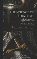 Science of Strategy-making; Managerial Methods and Planner Programs