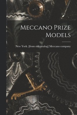 New York [From Old Meccano Company - Meccano Prize Models, Häftad
