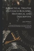 Practical Treatise on Coach-building, Historical and Descriptive