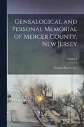Genealogical and Personal Memorial of Mercer County, New Jersey; Volume 2