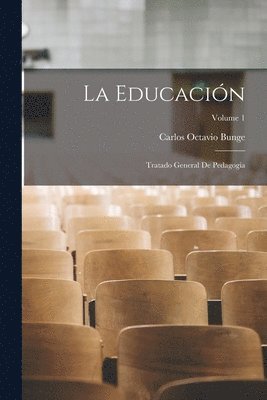 Carlos Octavio Bunge - educación, Häftad