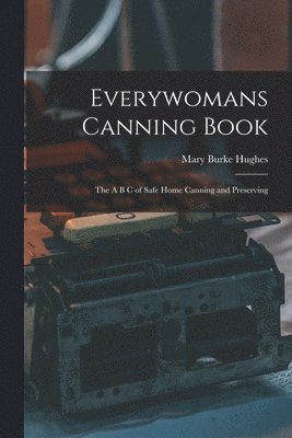 Everywomans Canning Book