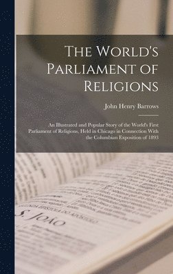 John Henry Barrows - World's Parliament of Religions, Inbunden. Tillgänglighet: Lägg i varukorg