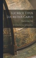 Lucrce Titus Lucretius Carus