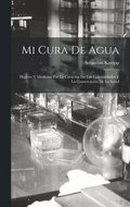 Mi Cura De Agua
