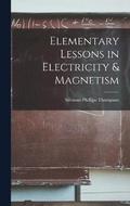 Elementary Lessons in Electricity & Magnetism