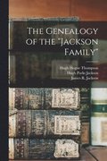 The Genealogy of the &quot;Jackson Family&quot;