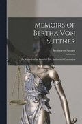 Memoirs of Bertha Von Suttner