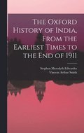 Oxford History of India, From the Earliest Times to the end of 1911