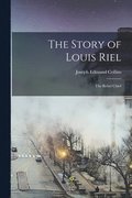 Story of Louis Riel