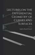 Lectures on the Differential Geometry of Curves and Surfaces