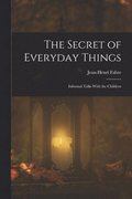 Secret of Everyday Things