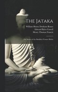 Jataka; or, Stories of the Buddha's Former Births