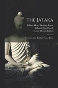 The Jataka; or, Stories of the Buddha's Former Births