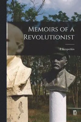 Memoirs of a Revolutionist