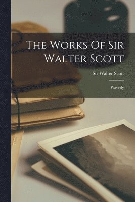 Walter Scott - Works Of Sir Walter Scott, Häftad