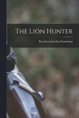 Lion Hunter