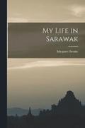 My Life in Sarawak