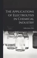 The Applications of Electrolysis in Chemical Industry