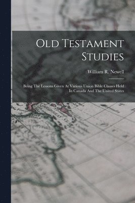 William R Newell - Old Testament Studies, Häftad
