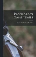 Plantation Game Trails
