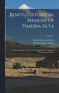 Kino's Historical Memoir of Pimer�a Alta
