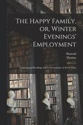 Happy Family, or, Winter Evenings' Employment