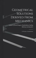 Geometrical Solutions Derived From Mechanics